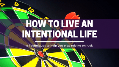 How to Live an Intentional Life